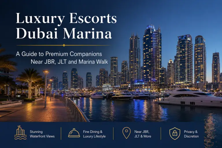 Read more about the article Luxury Escorts Dubai Marina: Premium Companions Near JBR, JLT and Marina Walk
